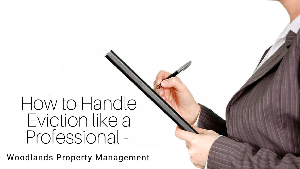 How to Handle Eviction like a Professional – The Woodlands Property Management