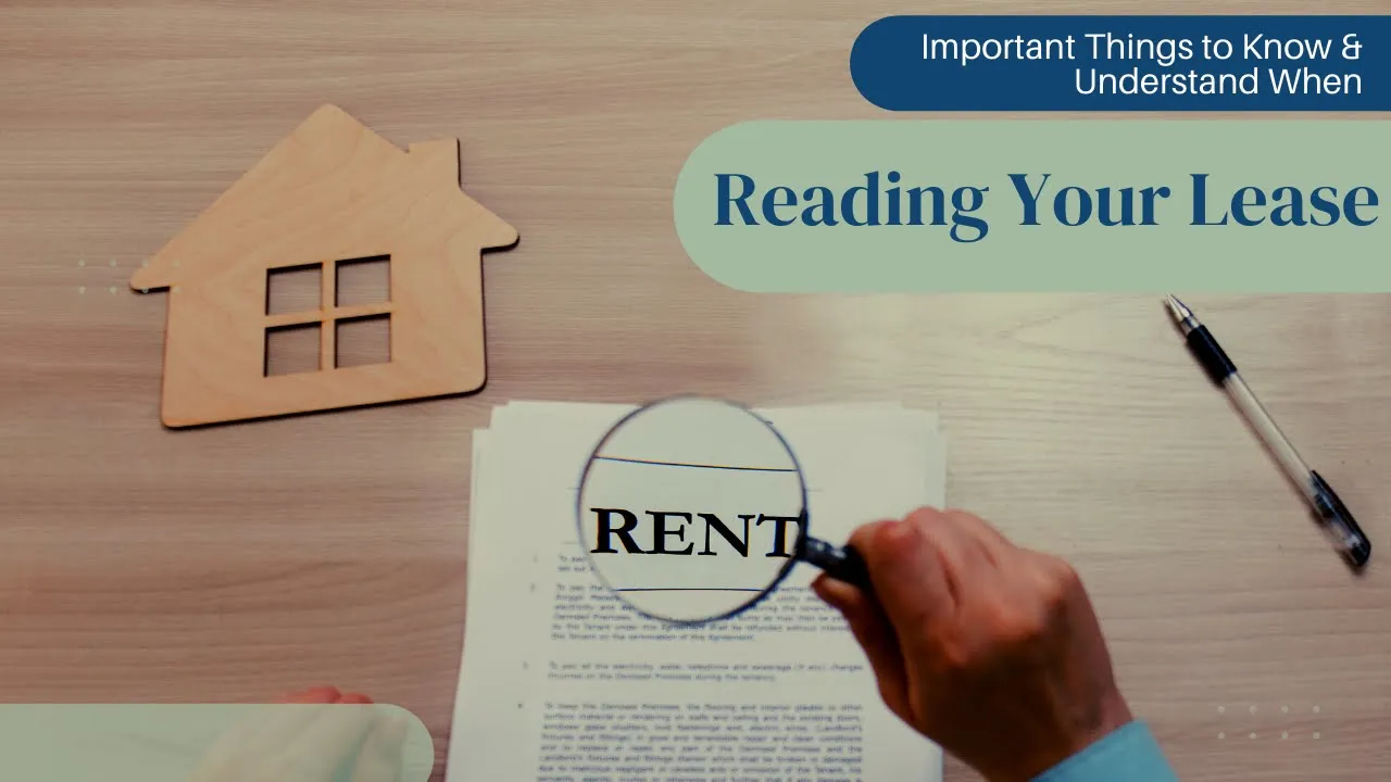 Things to Know & Understand When Reading Your Lease